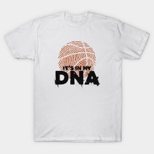 It's In My DNA - Basketball Player T-Shirt